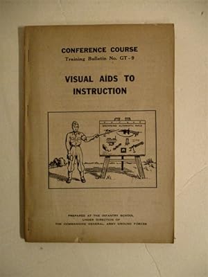 Visual Aids to Instruction (Conference Course GT-9)