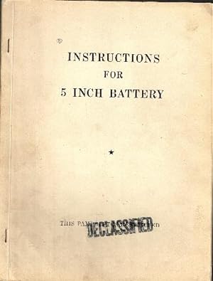 Instructions for 5 Inch Battery. Restricted.