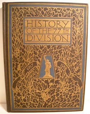 History of the Seventy-Seventh Division, August 25, 1917 - November 11, 1918.