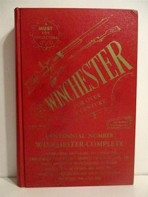 Winchester for Over a Century: Winchesters I Have Owned or Have Come to ...