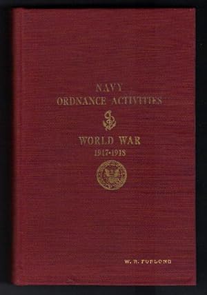 Navy Ordnance Activities: World War 1917-1918.