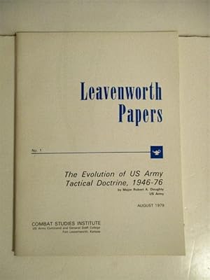 Immagine del venditore per Evolution of US Army Tactical Doctrine 1946-76. Leavenworth Papers #1. venduto da Military Books