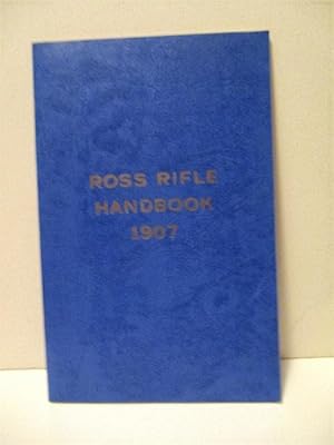 Ross Rifle Handbook 1907 Reprinted 1917