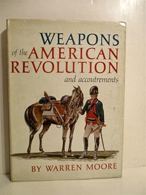 Weapons of the American Revolution & Accoutrements.