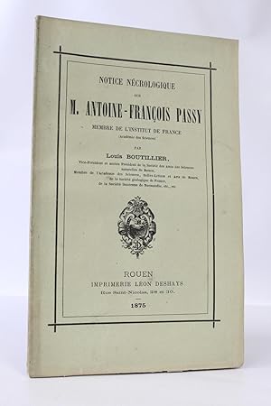 Notice nécrologique sur M. Antoine-François Passy, membre de l'Institut de France