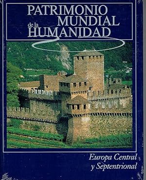 Patrimonio Mundial de la Humanidad. Europa Central y Septentrional.