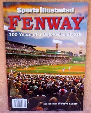 Imagen del vendedor de Fenway: 100 Years of a Beloved Ballpark (Sports Illustrated) a la venta por Argyl Houser, Bookseller