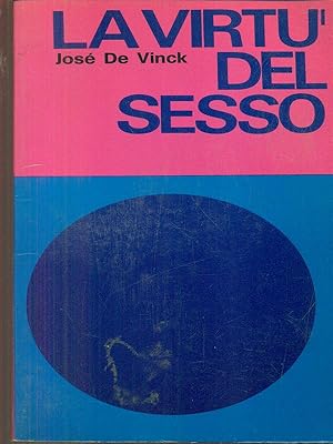 Seller image for La virtu' del sesso for sale by Librodifaccia
