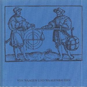 Von Waagen und Waagenbauern