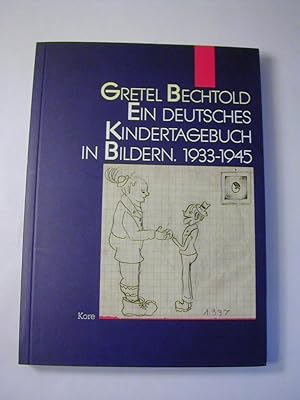 Bild des Verkufers fr Ein deutsches Kindertagebuch in Bildern : 1933 - 1945 zum Verkauf von Antiquariat Fuchseck