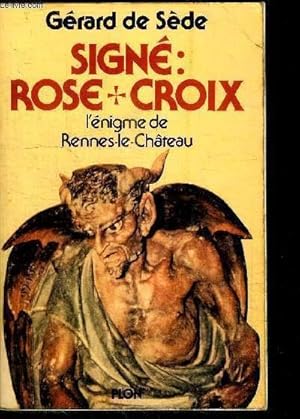 Image du vendeur pour SIGNE : RENE CROIX - L'ENIGME DE RENNES-LE-CHATEAU mis en vente par Le-Livre