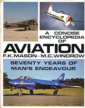 Seller image for A Concise Encyclopedia of Aviation - seventy years of man's endeavour for sale by Pendleburys - the bookshop in the hills
