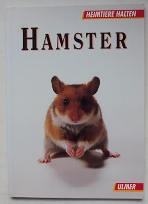 Seller image for Hamster. Goldhamster, Streifenhamster und Dsungaren. Mit 50 Farbfotos u. 22 Zeichnungen for sale by Der Buchfreund