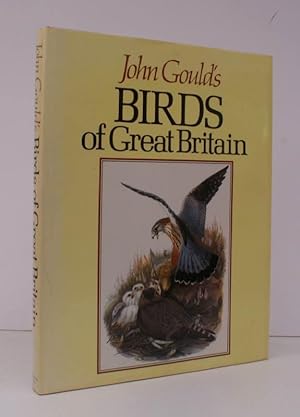 John Gould's Birds of Great Britain. Introduction by Maureen Lambourne. FINE COPY IN UNCLIPPED DU...