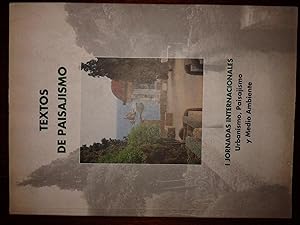 TEXTOS DE PAISAJISMO. I JORNADAS INTERNACIONALES DE URBANISMO, PAISAJISMO Y MEDIO AMBIENTE