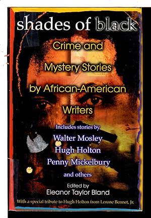 SHADES OF BLACK: Crime and Mystery Stories by African American Authors.