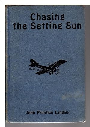 CHASING THE SETTING SUN or A Hop, Skip and Jump to Australia; The Aviation Series #7.