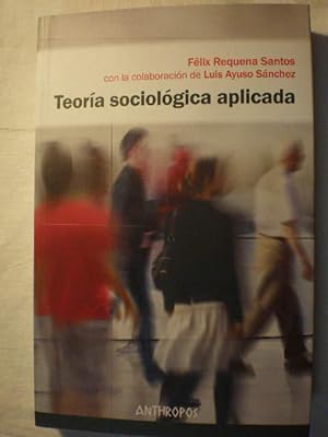Image du vendeur pour Teora sociolgica aplicada mis en vente par Librera Antonio Azorn