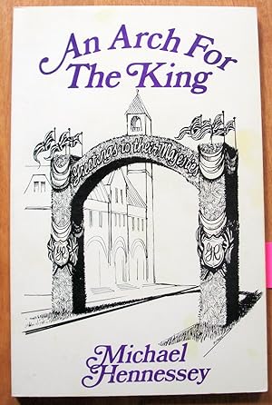 Seller image for An Arch for the King for sale by Ken Jackson