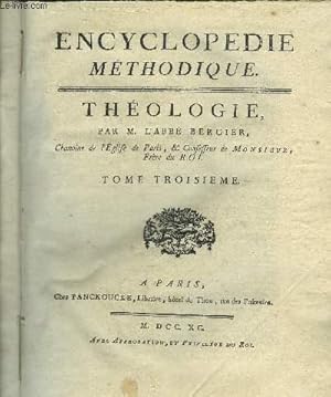 Bild des Verkufers fr ENCYCLOPEDIE METHODIQUE - THEOLOGIE - TOME 3 1ERE PARTIE. zum Verkauf von Le-Livre