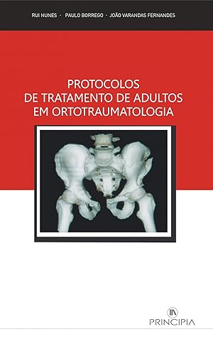 Image du vendeur pour Protocolos Tratamento Adultos em Ortotraumatologia mis en vente par Imosver