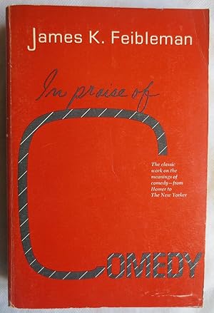 Immagine del venditore per In praise of comedy. A study in its theory and practice venduto da VersandAntiquariat Claus Sydow