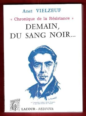 Chronique de La Résistance - Demain Du Sang Noir