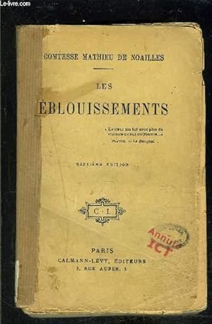 Seller image for LES EBLOUISSEMENTS- VENDU EN L ETAT for sale by Le-Livre