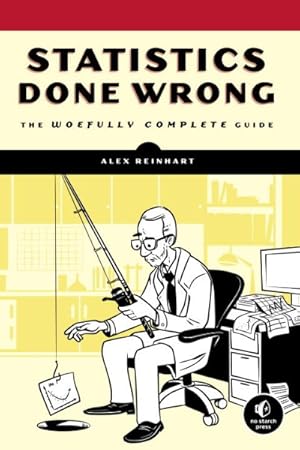 Imagen del vendedor de Statistics Done Wrong : The Woefully Complete Guide a la venta por GreatBookPrices