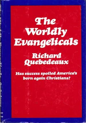 Seller image for The Worldly Evangelicals for sale by Goulds Book Arcade, Sydney