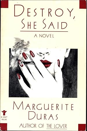 Bild des Verkufers fr Destroy, She Said / A Novel / & Destruction and Language, an Interview with Marguerite Duras, Translated from the French by Helen Lane Cumberford zum Verkauf von Cat's Curiosities