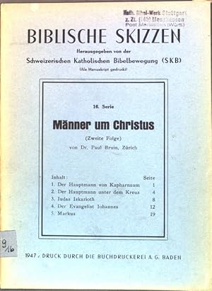 Seller image for Mnner um Christus (Zweite Folge); Biblische Skizzen, 16. Serie for sale by books4less (Versandantiquariat Petra Gros GmbH & Co. KG)