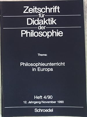 Seller image for Philosophieunterricht in Europa; Zeitschrift fr Didaktik der Philosophie, Heft 4/90; for sale by books4less (Versandantiquariat Petra Gros GmbH & Co. KG)