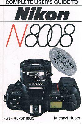 Immagine del venditore per Complete User's Guide To Nikon N8008 venduto da Marlowes Books and Music