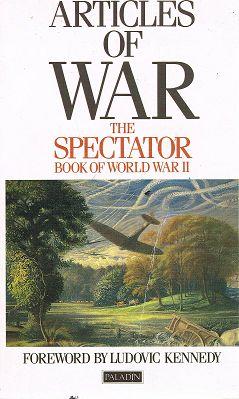 Seller image for Articles Of War: The Spectator. Book Of World War II for sale by Marlowes Books and Music