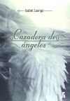 Seller image for Cazadora de ngeles for sale by Agapea Libros