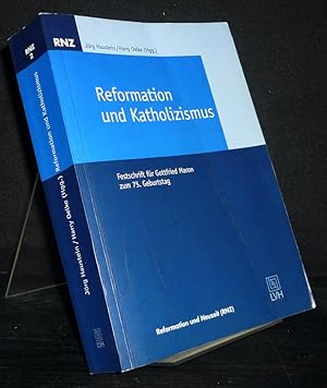 Bild des Verkufers fr Reformation und Katholizismus. Beitrge zu Geschichte, Leben und Verhltnis der Konfessionen. Festschrift fr Gottfried Maron zum 75. Geburtstag. Herausgegeben von Jrg Haustein und Harry Oelke. (= RNZ. Reformation und Neuzeit, Band 2). zum Verkauf von Antiquariat Kretzer