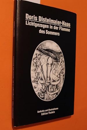 Lichtgezogen in der Flamme des Sommers. Gedichte und Illustrationen.