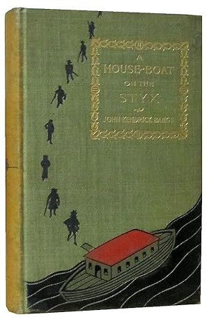 Seller image for A House-Boat on the Styx, Being Some Account of the Divers Doings of the Associated Shades for sale by Parigi Books, Vintage and Rare