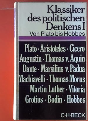 Seller image for Klassiker des politischen Denkens. Erster Band von Plato bis Hobbes. for sale by biblion2