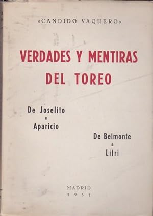 Imagen del vendedor de Verdades y mentiras del toreo. De Joselito a Aparicio. De Belmonte a Litri a la venta por LIBRERA GULLIVER