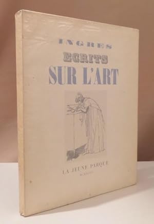 Bild des Verkufers fr crits sur l'art. Textes requeillis dans les carnets et dans la correspondance. Prface de Raymond Cogniat. Illustr de dessins de Ingres. zum Verkauf von Dieter Eckert