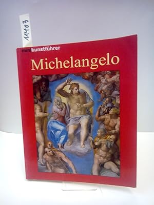 Bild des Verkufers fr Michelangelo Buonarroti. Leben und Werk. zum Verkauf von AphorismA gGmbH