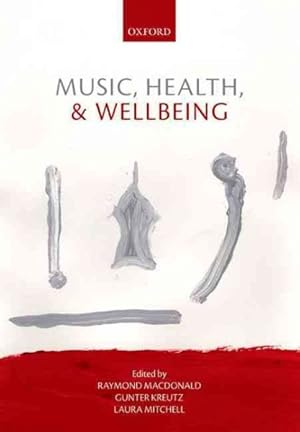 Seller image for Music, Health, and Wellbeing for sale by GreatBookPrices