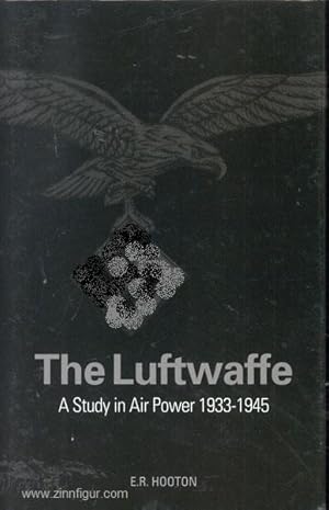 The Luftwaffe. A Complete History 1933-45