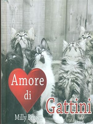 Bild des Verkufers fr Amore di Gattini zum Verkauf von Librodifaccia