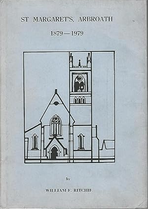 St Margaret's Arbroath 1879-1979.