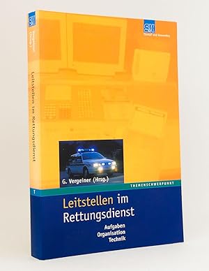 Seller image for Leitstellen im Rettungsdienst : Aufgaben, Organisation, Technik for sale by exlibris24 Versandantiquariat