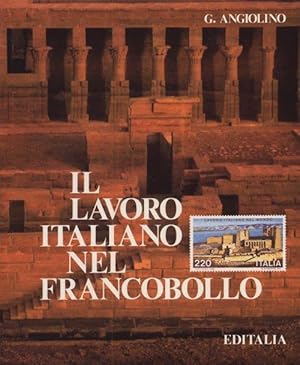 Seller image for Il lavoro italiano nel francobollo for sale by Libreria della Spada online