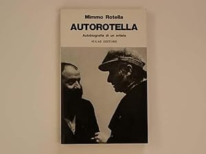 Autorotella. Autobiografia di un artista